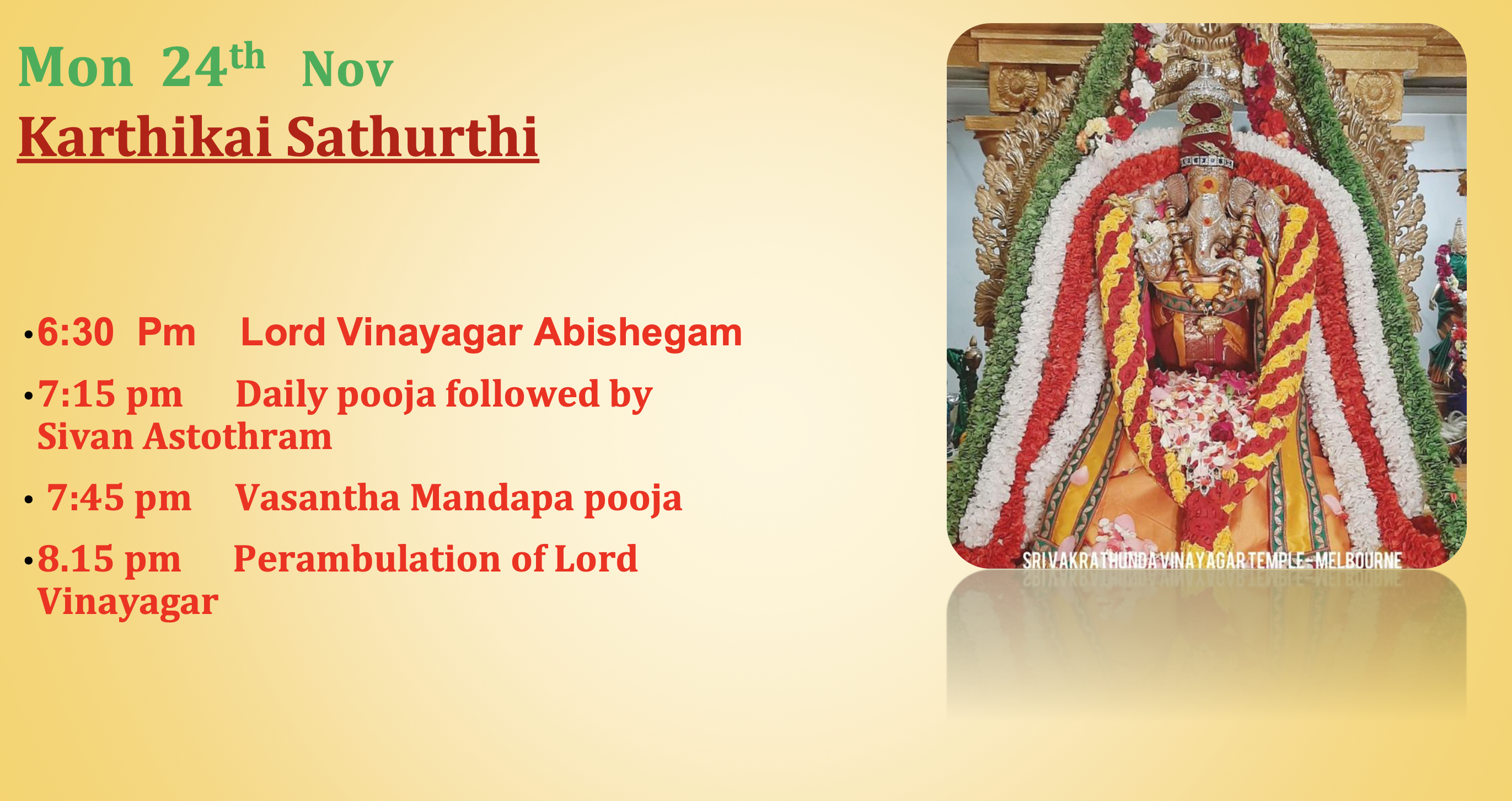 Mon 24th Nov – Karthikai Sathurthi